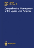 Diane J. Atkins, H III Meier, H III Meier, Dian J Atkins, Diane J Atkins, Robert H. Meier... - Comprehensive Management of the Upper-Limb Amputee