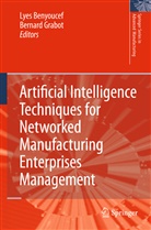 Lye Benyoucef, Lyes Benyoucef, GRABOT, Grabot, Bernard Grabot - Artificial Intelligence Techniques for Networked Manufacturing Enterprises Management