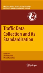 Jaume Barcelo, Jaum Barceló, Jaume Barceló, Kuwahara, Kuwahara, Masao Kuwahara - Traffic Data Collection and its Standardization