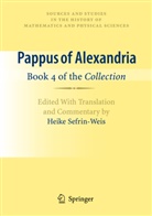 Heike Sefrin-Weis - Pappus of Alexandria: Book 4 of the Collection