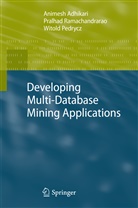 Animes Adhikari, Animesh Adhikari, Pedrycz, Witold Pedrycz, Pralha Ramachandrarao, Pralhad Ramachandrarao - Developing Multi-Database Mining Applications