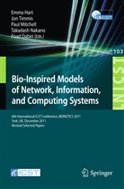 Foad Dabri, Emma Hart, Paul Mitchell, Paul Mitchell et al, Tadashi Nakano, Jonatha Timmis... - Bio-Inspired Models of Network, Information, and Computing Systems