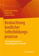 Stefan Bree, Stefa Brée, Stefan Brée, Marku Kieselhorst, Markus Kieselhorst, Norbert Neuß - Beobachtung kindlicher Selbstbildungsprozesse
