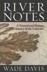 Wade Davis, Davis Wade - River Notes