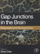 Ekrem Dere, Ekrem (EDT) Dere, Ekrem Dere, Ekrem (Physiological Psychology Dere, Dere Ekrem - Gap Junctions in the Brain