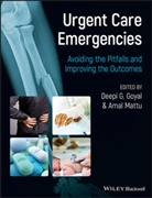 D Goyal, Deepi G. Goyal, Deepi G. (EDT)/ Mattu Goyal, Deepi G. (Mayo Clinic College of Medicine Goyal, Deepi G. Mattu Goyal, GOYAL DEEPI G MATTU AMAL... - Urgent Care Emergencies