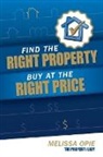 Opie, M Opie, Melissa Opie - Find the Right Property, Buy At the Right Price