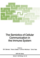 Umberto Eco, N Avrion Mitchison et al, Franc Celada, Franco Celada, N. Avrion Mitchison, N.Avrion Mitchison... - The Semiotics of Cellular Communication in the Immune System