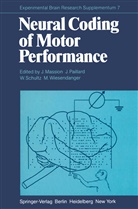 J. Massion, Paillard, J Paillard, J. Paillard, W. Schultz, W Schultz et al... - Neural Coding of Motor Performance