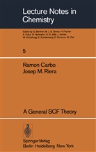 Ramo Carbo, Ramon Carbo, Joseph M Riera, Joseph M. Riera - A General SCF Theory