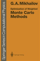Gennadii A Mikhailov, Gennadii A. Mikhailov - Optimization of Weighted Monte Carlo Methods