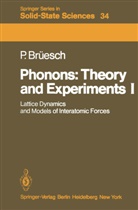 Peter Brüesch - Phonons: Theory and Experiments I
