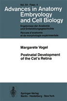 M Vogel, M. Vogel - Postnatal Development of the Cat's Retina