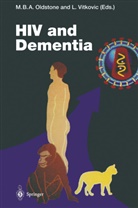 Michae B A Oldstone, Michael B A Oldstone, Michael Oldstone, Michael B. A. Oldstone, Michael B.A. Oldstone, Vitkovic... - HIV and Dementia