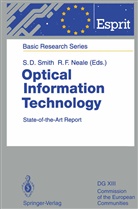 Desmond Smith, S Desmond Smith, F Neale, F Neale, Roderick F. Neale, S. Desmond Smith... - Optical Information Technology
