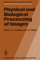 O. J. Braddick, C Sleigh, C Sleigh, J Braddick, O J Braddick, A. C. Sleigh - Physical and Biological Processing of Images