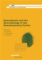 O. Franzen, Johansson, R Johansson, R. Johansson, L Terenius, L. Terenius - Somesthesis and the Neurobiology of the Somatosensory Cortex