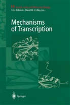 Frit Eckstein, Fritz Eckstein, Fritz Eckstein Eckstein, David M. J. Lilley, David M.J. Lilley, M J Lilley... - Mechanisms of Transcription