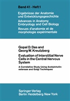 G Das, G D Das, G. D. Das, G.D. Das, G W Kreutzberg, G. W. Kreutzberg... - Evaluation of Interstitial Nerve Cells in the Central Nervous System