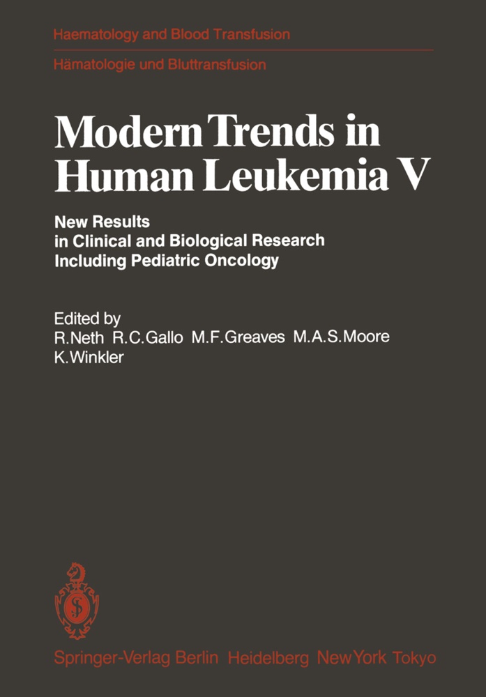 C Gallo, R C Gallo, M F Greaves et al, R. C. Gallo, M. F. Greaves, M. A. S. Moore... - Modern Trends in Human Leukemia V. Vol.5 - New Results in Clinical and Biological Research Including Pediatric Oncology