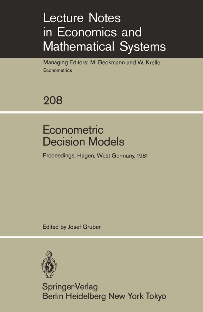 Gruber, J Gruber, J. Gruber - Econometric Decision Models Proceedings of a Conference Held at the University of Hagen, West Germany, June 19-20, 1981