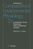 Edwin L. Cooper, Edwi L Cooper, Edwin L Cooper - Advances in Comparative and Environmental Physiology - 23: Invertebrate Immune Responses