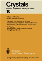 H C Freyhardt, H. C. Freyhardt, Herbert C. Freyhardt, H. C. Freyhardt - Growth and Defect Structures