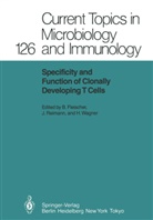 Bernhard Fleischer, Jör Reimann, Jörg Reimann, Hermann Wagner - Specificity and Function of Clonally Developing T Cells