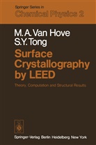 M A va Hove, M A van Hove, M. A. van Hove, M.A. Van Hove, S y Tong, S. Y. Tong... - Surface Crystallography by LEED