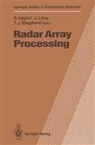 Simon Haykin, Terence J Shepherd, Joh Litva, John Litva, Terence J. Shepherd - Radar Array Processing