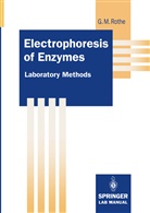 Gunter M Rothe, Gunter M. Rothe - Electrophoresis of Enzymes