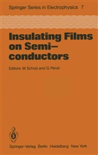 Pensl, Pensl, G. Pensl, Schulz, M Schulz, M. Schulz - Insulating Films on Semiconductors