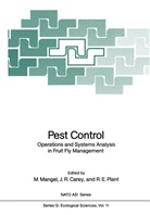 James R. Carey, Richard E Plant, Marc Mangel, Richard E. Plant, Jame R Carey, James R Carey - Pest Control: Operations and Systems Analysis in Fruit Fly Management
