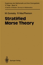 Mar Goresky, Mark Goresky, Robert Macpherson - Stratified Morse Theory