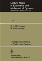 S Srinivasan, S K Srinivasan, S. K. Srinivasan, S.K. Srinivasan, R Subramanian, R. Subramanian - Probabilistic Analysis of Redundant Systems