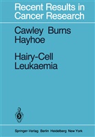 G Burns, G F Burns, G. F. Burns, J Cawley, J C Cawley, J. C. Cawley... - Hairy-Cell Leukaemia