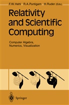 Rolan A Puntigam, Roland A Puntigam, Friedrich W Hehl, Friedrich W. Hehl, Roland A. Puntigam, Hanns Ruder - Relativity and Scientific Computing