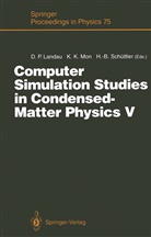 K Mon, K K Mon, David P. Landau, K. K. Mon, K.K. Mon, Heinz-Bernd Schüttler - Computer Simulation Studies in Condensed-Matter Physics V
