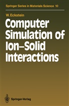 Wolfgang Eckstein - Computer Simulation of Ion-Solid Interactions