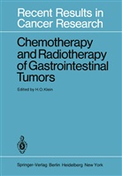 H. O. Klein, H.O. Klein, O Klein, H O Klein - Chemotherapy and Radiotherapy of Gastrointestinal Tumors