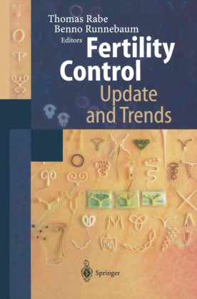 Thoma Rabe, Thomas Rabe, Runnebaum, Runnebaum, Benno Runnebaum, … - Fertility Control - Update and Trends