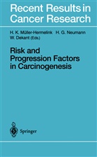 W Dekant, W. Dekant, G Neumann, H G Neumann, H. K. Müller-Hermelink, H.K. Müller-Hermelink... - Risk and Progression Factors in Carcinogenesis