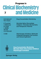Progress in Clinical Biochemistry and Medicine - 7: Drug Concentration Monitoring Microbial Alpha-Glucosidase Inhibitors Plasminogen Activators