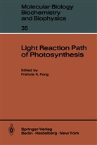 F. K. Fong, Francis K. Fong, K Fong, F K Fong - Light Reaction Path of Photosynthesis