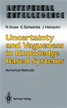 Jochen Heinsohn, Rudol Kruse, Rudolf Kruse, Erhar Schwecke, Erhard Schwecke - Uncertainty and Vagueness in Knowledge Based Systems
