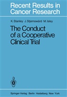 M Isley, M. Isley, K Stanley, K E Stanley, K. E. Stanley, Jan Stjernsward... - The Conduct of a Cooperative Clinical Trial