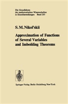 S M Nikol'skii, S. M. Nikol'skii, S.M. Nikol'skii - Approximation of Functions of Several Variables and Imbedding Theorems