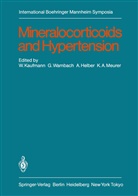 A. Helber, A Helber et al, W. Kaufmann, K. A. Meurer, Wambach, G Wambach... - Mineralocorticoids and Hypertension