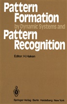 H. Haken, Herman Haken, Hermann Haken - Pattern Formation by Dynamic Systems and Pattern Recognition