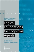 Hecto J Levesque, Hector J Levesque, Hector J. Levesque, Pirri, Pirri, Fiora Pirri - Logical Foundations for Cognitive Agents